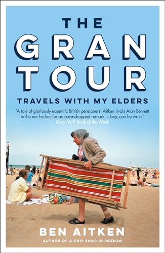 The Gran Tour: Travels With My Elders