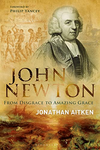 John Newton: From Disgrace to Amazing Grace von Bloomsbury Continuum