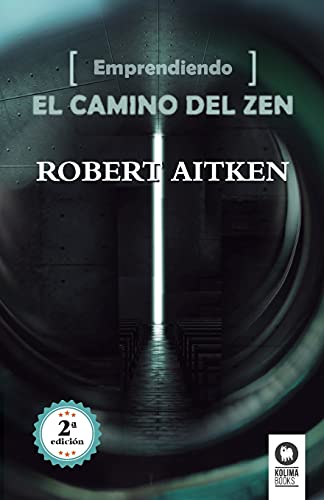 Emprendiendo el camino del Zen (Desarrollo espiritual)