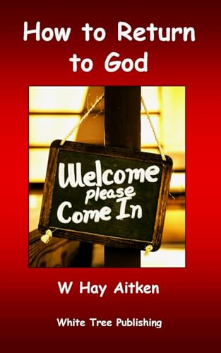 How to Return to God How to Return to God von White Tree Publishing