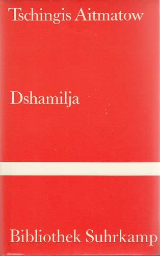 Tschingis Aitmatow Dshamilja von Suhrkamp Verlag