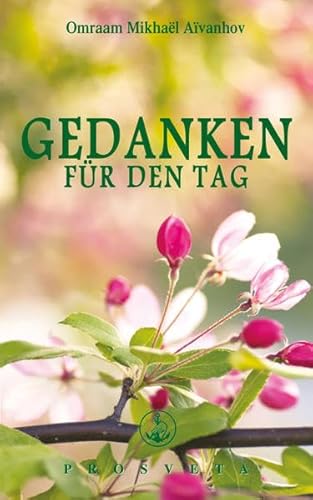 Gedanken für den Tag: Ausgabe 2013