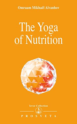 Yoga of Nutrition (Izvor Collection)