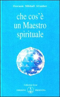 Che cos'è un maestro spirituale (Izvor) von Prosveta