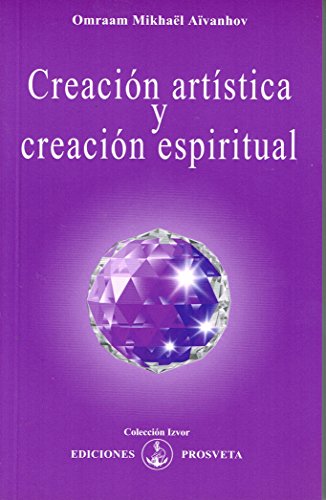 Creación artística y creación espiritual von Asociacion Prosveta EspaÃ±ola