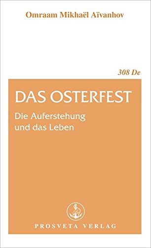 Das Osterfest: Die Auferstehung und das Leben (Broschüren)