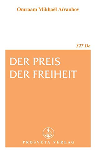 Der Preis der Freiheit (Broschüren) von Prosveta Deutschland