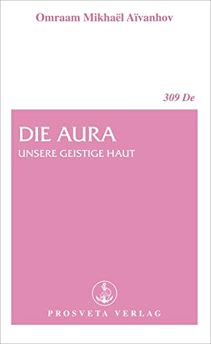 Die Aura: Unsere geistige Haut (Broschüren)