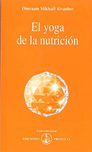El yoga de la nutrición El yoga de la nutrición