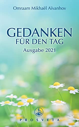 Gedanken für den Tag: Ausgabe 2021