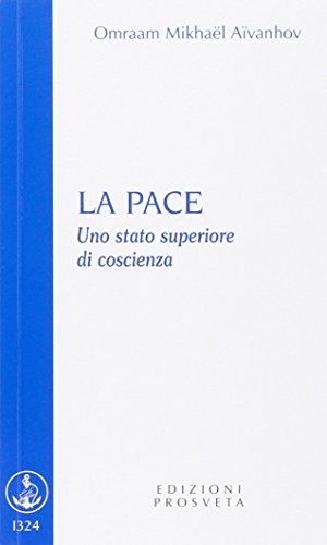 La pace. Uno stato superiore di coscienza (Brochure)