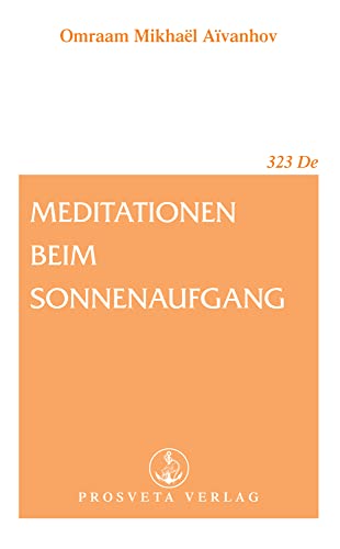 Meditationen beim Sonnenaufgang (Broschüren) von Prosveta Verlag und Versandbuchhandel