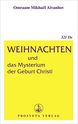 Weihnachten und das Mysterium der Geburt Christi (Broschüren) von Prosveta Verlag Und Versandbuchhandel