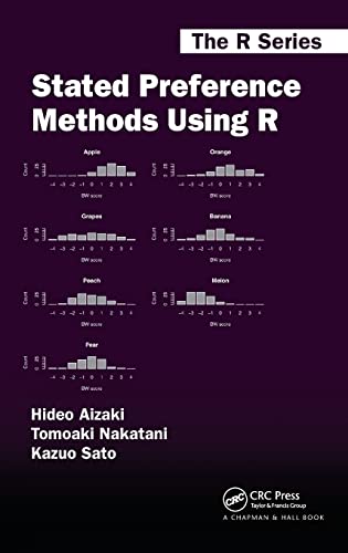Stated Preference Methods Using R (The R Series) von CRC Press