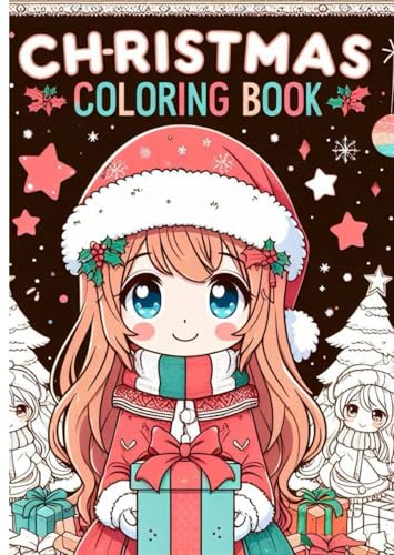 Christmas Coloring Book – Festive and Fun Designs for All Ages for Relaxation and Joy クリスマス塗り絵ブック Christmas Coloring Book – Festive and Fun Designs for All Ages for Relaxation and Joy クリスマス塗り絵ブック von Independently published
