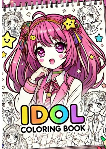Idol Coloring Book – Celebrate Your Favorite Stars アイドル塗り絵 Idol Coloring Book – Celebrate Your Favorite Stars アイドル塗り絵 von Independently published