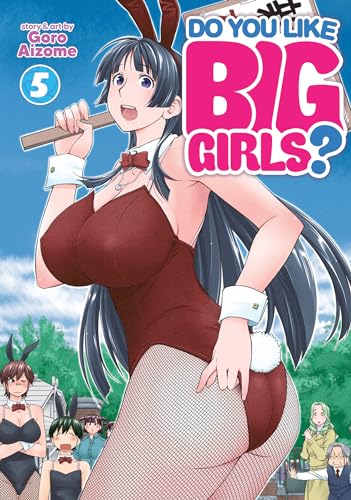 Do You Like Big Girls? Vol. 5 von Seven Seas