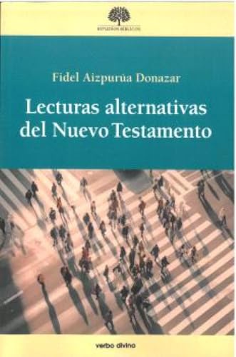 Lecturas alternativas del Nuevo Testamento (Estudios Bíblicos) von Editorial Verbo Divino
