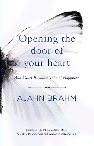 Opening the Door of Your Heart: And other Buddhist Tales of Happiness