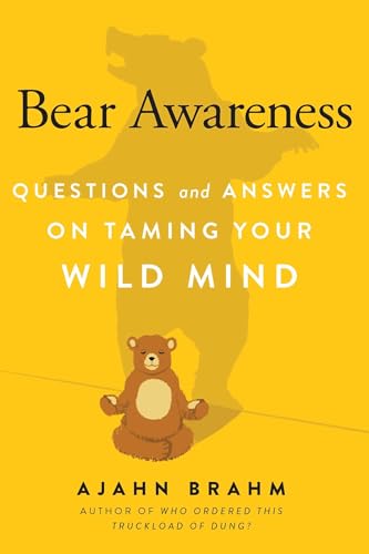 Bear Awareness: Questions and Answers on Taming Your Wild Mind von Wisdom Publications