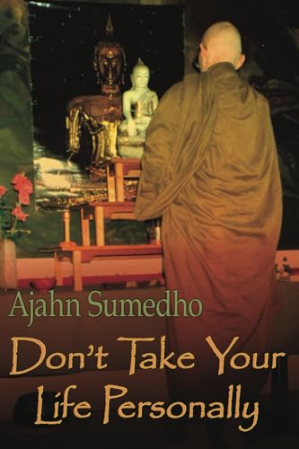 Don't Take Your Life Personally von Buddhist Pub Group