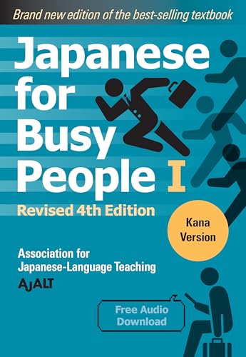 Japanese for Busy People Book 1: Kana: Revised 4th Edition (free audio download) (Japanese for Busy People Series-4th Edition) von Kodansha USA