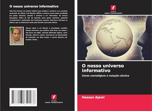 O nosso universo informativo: Genes cosmológicos e mutação cósmica von Edições Nosso Conhecimento