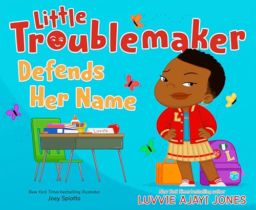 Little Troublemaker Defends Her Name von Philomel Books
