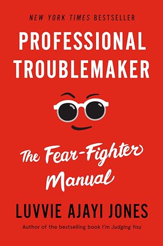 Professional Troublemaker: The Fear-Fighter Manual von Penguin Life