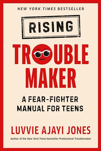 Rising Troublemaker: A Fear-Fighter Manual for Teens von Penguin Young Readers Group