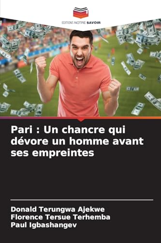 Pari : Un chancre qui dévore un homme avant ses empreintes: DE von Editions Notre Savoir