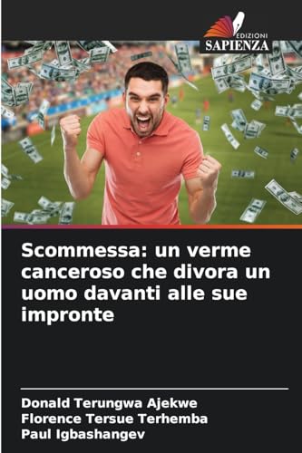 Scommessa: un verme canceroso che divora un uomo davanti alle sue impronte: DE