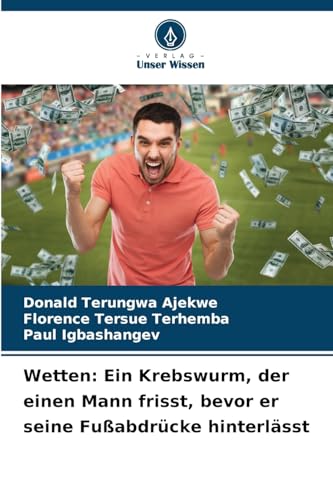 Wetten: Ein Krebswurm, der einen Mann frisst, bevor er seine Fußabdrücke hinterlässt von Verlag Unser Wissen