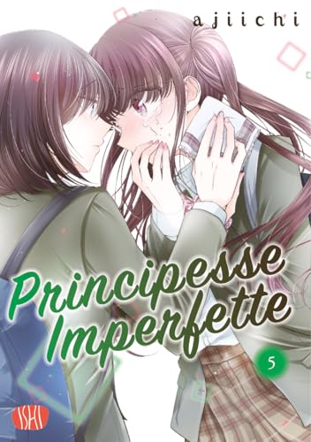 Principesse imperfette (Vol. 5) von Ishi Publishing