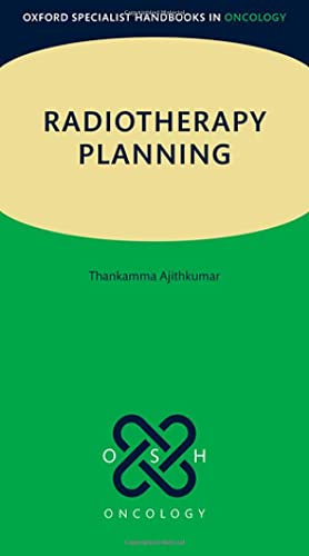 Radiotherapy Planning (Oxford Specialist Handbooks in Oncology)