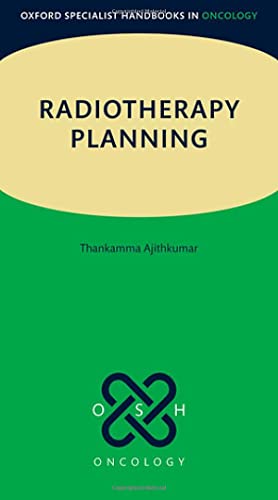 Radiotherapy Planning (Oxford Specialist Handbooks in Oncology) von Oxford University Press