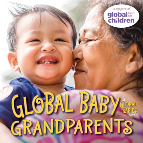Global Baby Grandparents (Global Babies) von Charlesbridge