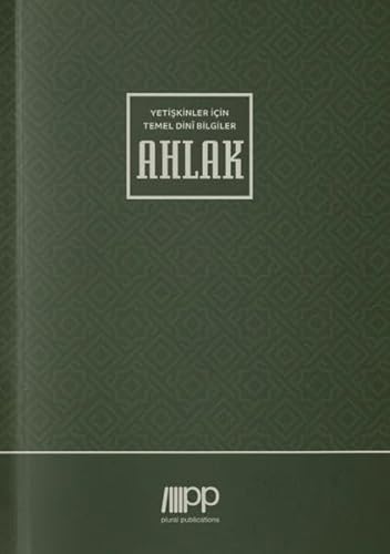 Yetişkinler İçin Temel Dini Bilgiler - Ahlak