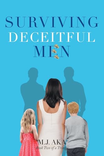 Surviving Deceitful Men: Book Two of a Trilogy von Newman Springs
