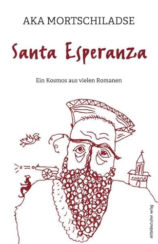 Santa Esperanza: Ein Kosmos aus vielen Romanen von Mitteldeutscher Verlag