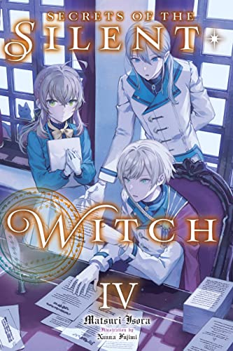Secrets of the Silent Witch, Vol. 4: Volume 4 (SILENT WITCH LIGHT NOVEL SC) von Yen Press