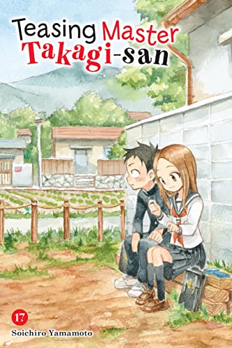 Teasing Master Takagi-san, Vol. 17 (TEASING MASTER TAKAGI SAN GN)