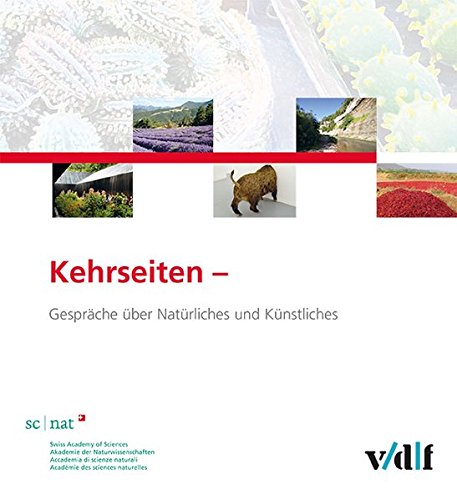 Kehrseiten: Gespräche über Natürliches und Künstliches von Vdf Hochschulverlag AG an der ETH Zürich