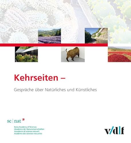Kehrseiten: Gespräche über Natürliches und Künstliches