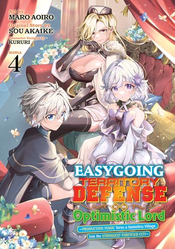Easygoing Territory Defense by the Optimistic Lord: Production Magic Turns a Nameless Village into the Strongest Fortified City (Manga) Vol. 4 von Seven Seas