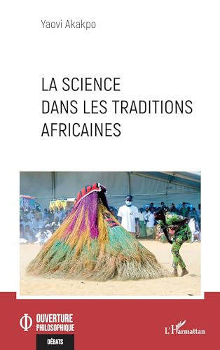 La science dans les traditions africaines von Editions L'Harmattan