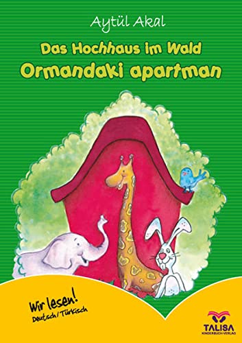 Das Hochhaus im Wald /Deutsch-Türkisch: Ormandaki Apartman