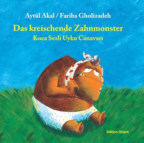 Das kreischende Zahnmonster (Türkisch-Deutsch): Türk.-Dtsch.
