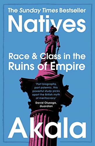 Natives: Race and Class in the Ruins of Empire - The Sunday Times Bestseller von Two Roads