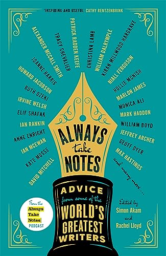 Always Take Notes: Advice from some of the world's greatest writers von Bonnier Books Ltd